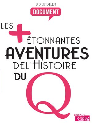 cover image of Les plus étonnantes aventures de l'histoire du Q